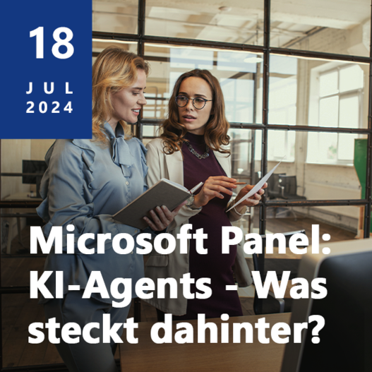 Microsoft Panel: KI-Agents - Was steckt dahinter? am 18.07.2024